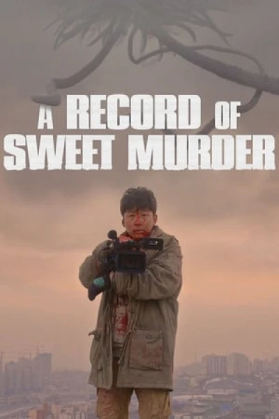 A Record Of Sweet Murderer  - A Record Of Sweet Murderer 