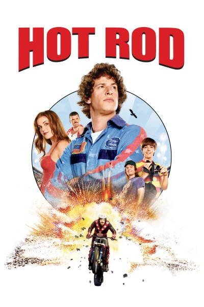  Anh Chàng Siêu Quậy - Hot Rod