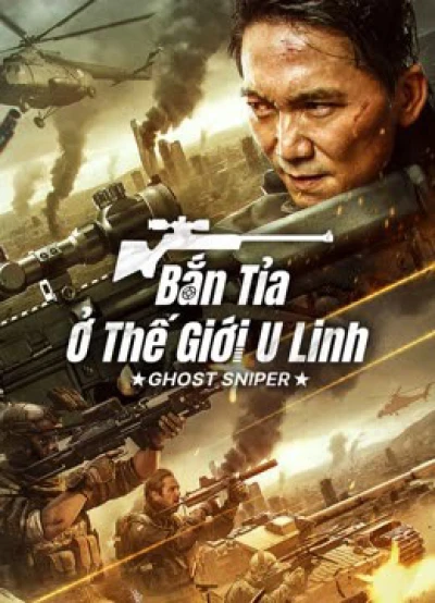 Bắn Tỉa Ở Thế Giới U Linh - GHOST SNIPER