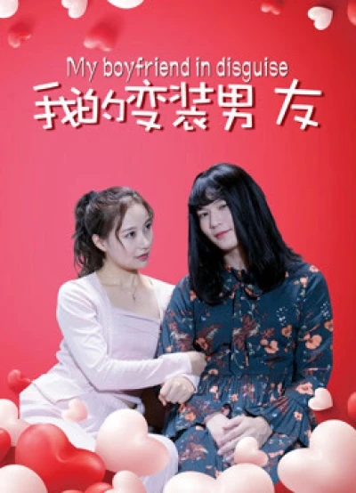 Bạn trai biến trang của tôi - My Boyfriend in Disguise