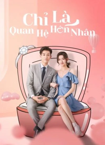 Chỉ Là Quan Hệ Hôn Nhân - Once We Get Married (2021)