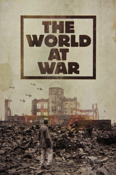 Chiến Tranh Thế Giới - The World at War