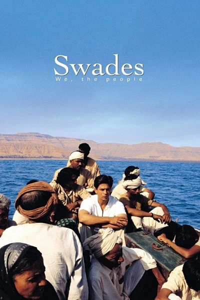 Chúng Ta, Nhân Dân Ấn Độ - Swades (2004)