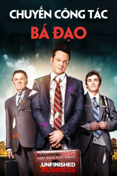 Chuyến Công Tác Bá Đạo - Unfinished Business (2015)