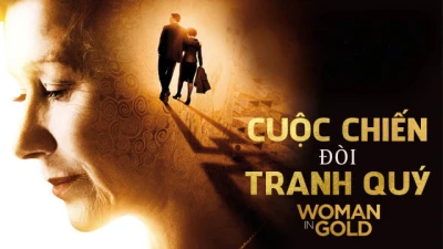 Cuộc Chiến Đòi Tranh Quý - Woman In Gold