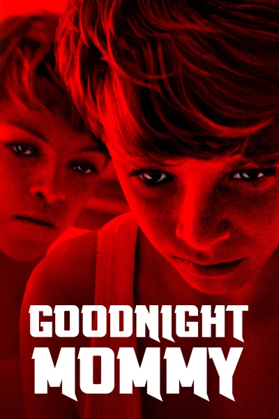 Goodnight Mommy - Goodnight Mommy