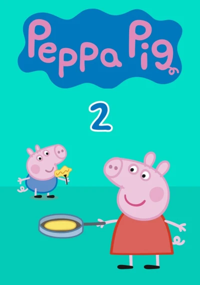 Heo Peppa (Phần 2) - Peppa Pig (Season 2)