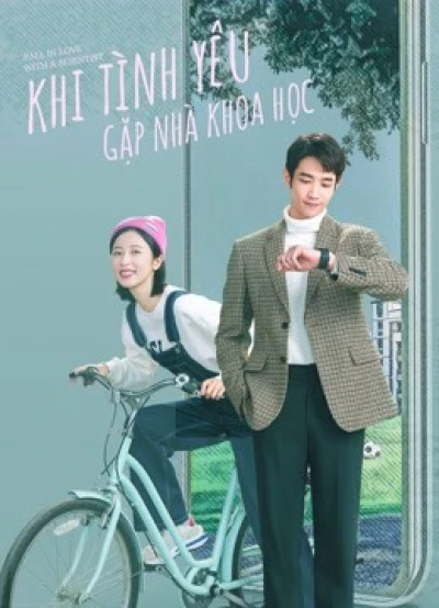 Khi Tình Yêu Gặp Nhà Khoa Học - Fall In Love With A Scientist