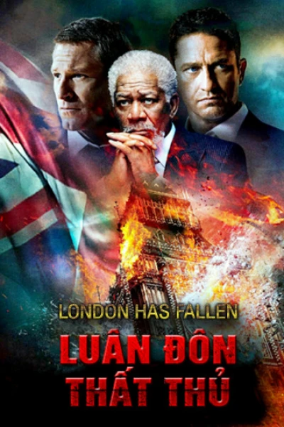 Luân Đôn Thất Thủ - London Has Fallen