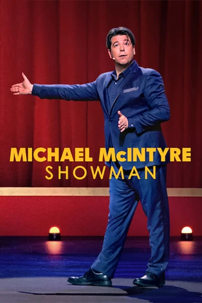 Michael McIntyre: Người dẫn chương trình - Michael McIntyre: Showman