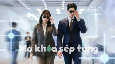 Mở khóa sếp tổng - Unlock My Boss