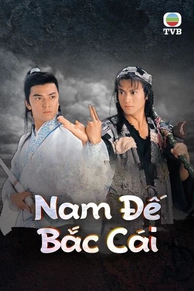 Nam Đế Bắc Cái - The Condor Heroes Return