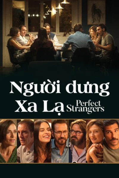 Người Dưng Xa Lạ - Perfect Strangers (2016)