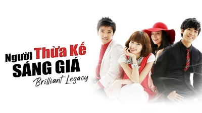 Người Thừa Kế Sáng Giá - Brilliant Legacy