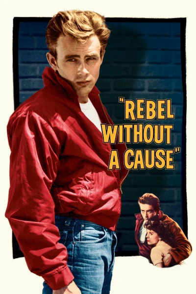 Nổi Loạn Vô Cớ  - Rebel Without a Cause