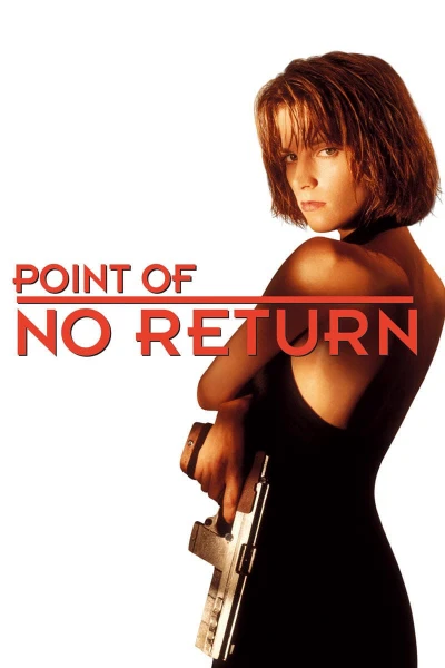 Nữ Sát Thủ Bụi Đời  - Point of No Return