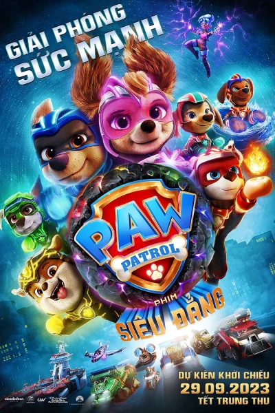 PAW Patrol: Phim Siêu Đẳng - PAW Patrol: The Mighty Movie (2023)