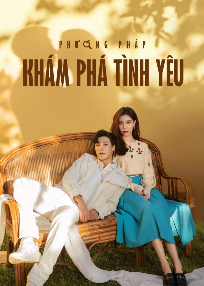 Phương Pháp Khám Phá Tình Yêu - Exploration Method of Love