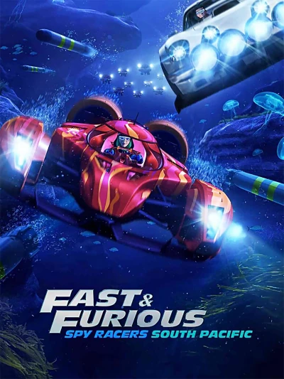 Quá nhanh quá nguy hiểm: Điệp viên tốc độ (Phần 5) - Fast & Furious Spy Racers (Season 5)