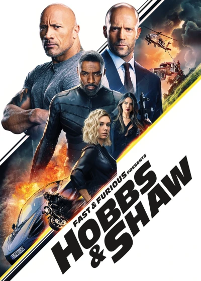 Quá Nhanh Quá Nguy Hiểm: Hobbs và Shaw - Fast & Furious Presents: Hobbs & Shaw