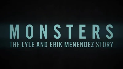 Quái Vật: Câu Chuyện Về Lyle Và Erik Menendez - Monsters