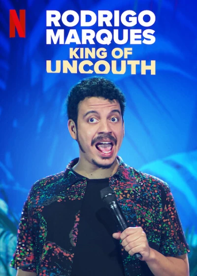 Rodrigo Marques: Vua thô lỗ - Rodrigo Marques: King of Uncouth (2022)