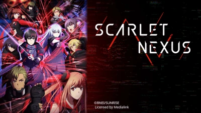 SCARLET NEXUS - Liên Kết Rực Đỏ