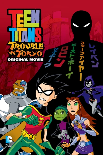 Teen Titans: Rắc Rối Ở Tokyo - Teen Titans: Trouble in Tokyo