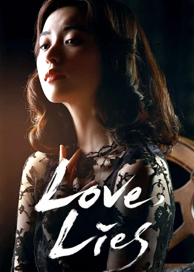 Tình Yêu Giả Dối - Love, Lies