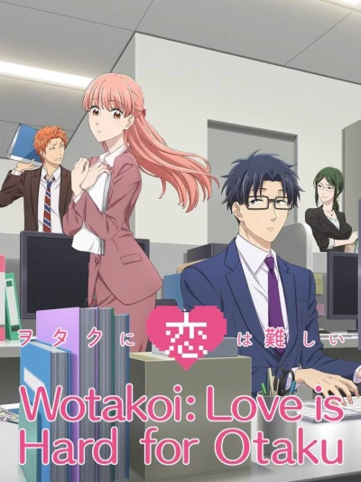 Tình Yêu Thật Khó Với Một Otaku - Otaku ni Koi wa Muzukashii, It's Difficult to Love an Otaku, Otakoi