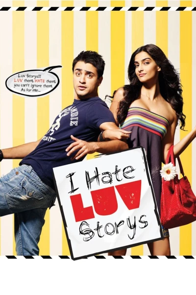 Tôi Ghét Chuyện Tình Yêu - I Hate Luv Storys