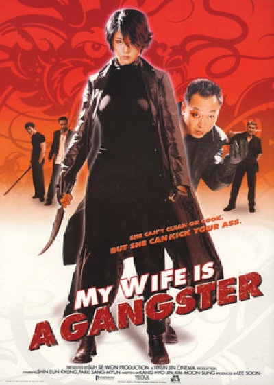 Vợ Tôi Là Gangster - My Wife Is A Gangster