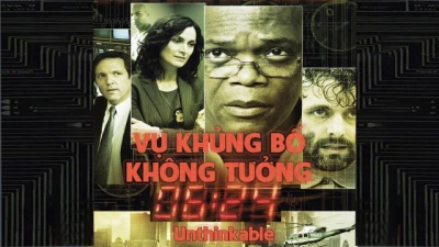 Vụ Khủng Bố Không Tưởng - Unthinkable