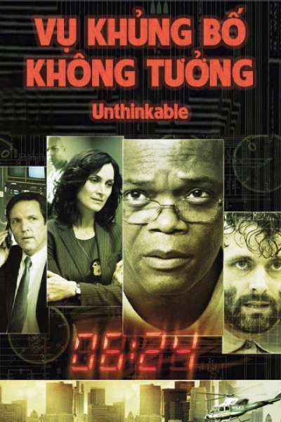 Vụ Khủng Bố Không Tưởng - Unthinkable (2010)